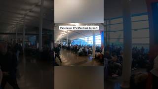 Vancouver Airport vs Montreal Airport Which is Better ✈️  travel airport [upl. by Anoyi]