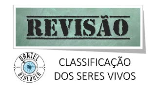 CLASSIFICAÇÃO DOS SERES VIVOS [upl. by Lleznov]