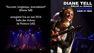 Diane TELL  quotSouvent longtemps énormémentquot Live 2016 [upl. by Brendan984]