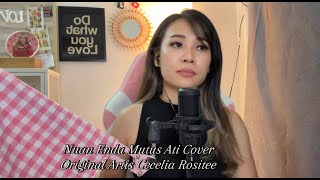 Nuan Enda Mutus Ati Cover Original Artis Cecelia Rositee [upl. by Lhamaj]