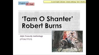 34 Tam O Shanter analysis Robert Burns AQA comedy anthology [upl. by Kemp]