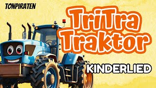 Tri Tra Traktor  Traktorlied für Kinder  Tonpiraten [upl. by Obidiah962]