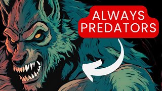 The Dark True Origins of Werewolves  Predators as Protectors [upl. by Leitman]