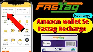 Amazon pay balance se Fastag Recharge  Fastag Recharge kaise kare fastagrecharge [upl. by Nedrob]