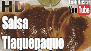 Como preparar Salsa estilo Tlaquepaque Receta Original [upl. by Cristal387]