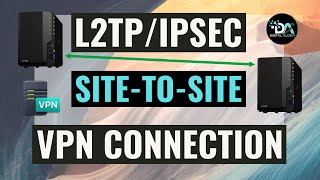 Setup An L2TPIPSec SiteToSite VPN Between Two Remote Synology NAS Devices [upl. by Acissev404]