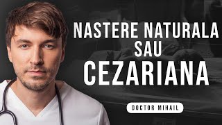 Nasterea Naturala Vs Cezariana Tot ce trebuie sa stii [upl. by Anertac]