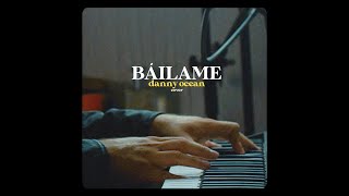 Báilame  Danny Ocean Cover  Chuck Ortega TirayanSessions [upl. by Atsillak]