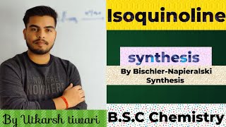 Synthesis of Isoquinoline  By BischlerNapieralski Synthesis  By Learn with Utkarsh [upl. by Htennek]