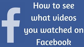 How to search what videos you have watched on Facebook [upl. by Ojok]