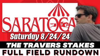 2024 TRAVERS STAKES  FULL FIELD RUNDOWN  SARATOGA [upl. by Jamaal]