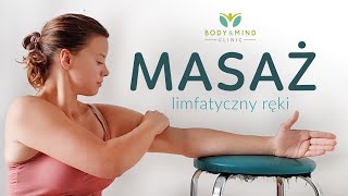 MASAŻ LIMFATYCZNY RĘKI PO MASTEKTOMII  autoterapia  BodyampMind Clinic  Bogna Listewnik [upl. by Eneliak]