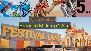 Ajman Festival Land  Rides Entertainment 1dirham Branded Makeup [upl. by Wash]