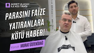 25 Yıllık Bankacıdan İnanılmaz Tüyolar Para Nasıl Kazanılır  Ahmet Uluçay ile Kes Tıraşı [upl. by Nolava]