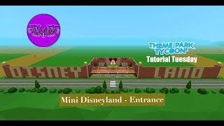 TPT2 Tutorial Tuesdays Mini Disneyland  Entrance [upl. by Reg314]