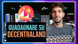 GUADAGNA su DECENTRALAND  I 5 modi per fare gain nel METAVERSO  GAMEPLAY [upl. by Jempty]