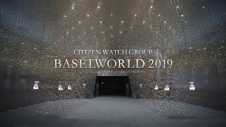 BASELWORLD 2019 CITIZEN WATCH GROUP [upl. by Ratep]