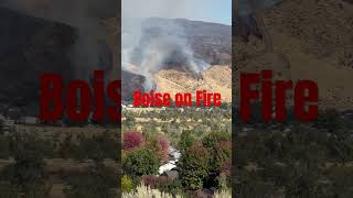 Boise Idaho is on Fire [upl. by Eirojam]