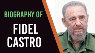 Biography of Fidel Castro Cuban communist revolutionary Former Prime Minister amp President of Cuba [upl. by Elahcim]