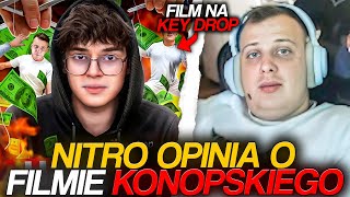 NITRO OPINIA O FILMIE KONOPSKIEGO FILM NA KEYDROP [upl. by Enileme]