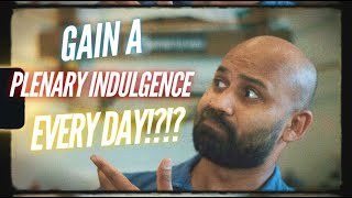 Gain a Plenary Indulgence EVERY DAY  Find Out How [upl. by Popele]