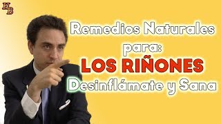 4 Remedios Naturales para los Riñones Inflamados o Nefritis [upl. by Tnairb]