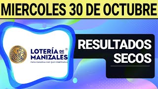 Resultado SECOS Lotería de MANIZALES del Miércoles 30 de Octubre de 2024 SECOS 😱💰🚨 [upl. by Moorefield222]