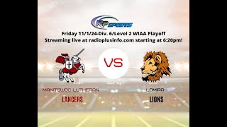 Manitowoc Lutheran at Lomira WIAA Level 2 Playoff [upl. by Arihsaj]