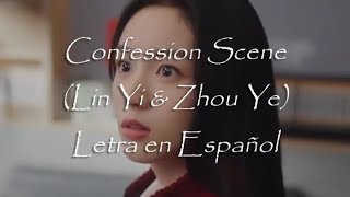 OST de Everyone Loves Me  FMV Confession Scene  Lin Yi amp Zhou Ye  SUB ESPAÑOL [upl. by Delaney359]