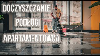 DOCZYSZCZANIE APARTAMENTOWCA  CZYSZCZENIE POSADZKI  MYCIE PODŁOGI [upl. by Anikes]