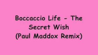 Boccaccio Life  The Secret Wish Paul Maddox Remix [upl. by Esilram]