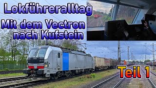 Mit dem Vectron bei Aprilwetter nach Kufstein  Lokführeralltag 29 [upl. by Merrell214]