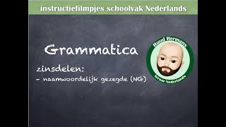 Grammatica zinsontleding  naamwoordelijk gezegde NG [upl. by Eissirhc]