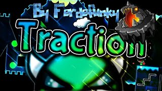 Traction  Ferdefunky 100 Easy Demon Demon Gauntlet 25 Geometry Dash 211 [upl. by Led]