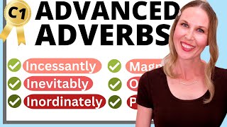 Advanced Adverbs  English Grammar  Speak Clearly amp Confidently [upl. by Adnirual]