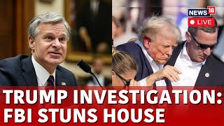 Trump Assassination Plot House Committee Hearing  FBI Director Christopher Wray Live  N18G [upl. by Koval]