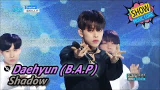 Comeback Stage Daehyun  Shadow 대현  Shadow Show Music core 20170610 [upl. by Colligan]