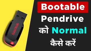 Bootable Pendrive Ko Normal Kaise Kare  How To Make Bootable Pendrive To Normal [upl. by Bouldon]