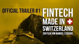 FinTech Made in Switzerland 2016  Official Trailer 1 with English subtitles [upl. by Tteraj848]