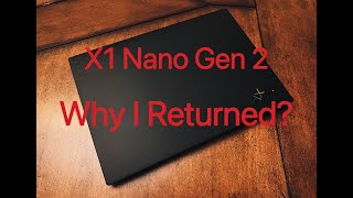 Update Why I Decided to Return My Thinkpad X1 Nano Gen2 [upl. by Lionello380]