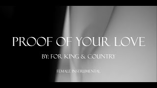 Proof of Your Love  For King amp Country Female Instrumental w Lyrics [upl. by Chambers]