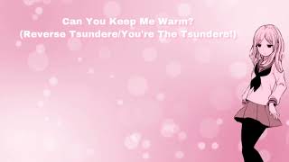 Can You Keep Me Warm Reverse TsundereYoure the Tsundere F4A [upl. by Blumenfeld]