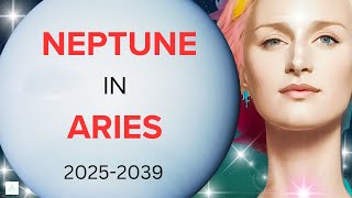 Neptune in Aries 2025 Twelve predictions of what is to come [upl. by Nace]