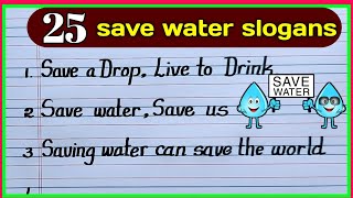 save water slogans in English  slogans on save water  slogan on water  water essay writing [upl. by Kcirdneh]