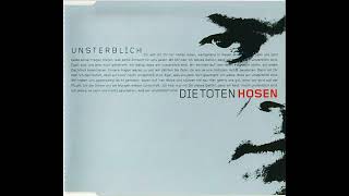 Die Toten Hosen  Unsterblich  2000 [upl. by Ehrsam492]