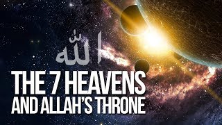 The size of the 7 Heavens And Allahs Throne  Mindblowing [upl. by Ealasaid584]