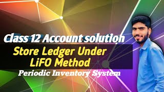 store Ledger Under LiFO Method class 12 Account solution in nepali [upl. by Zoldi562]