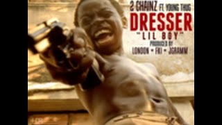 Dresser Lil Boy 2 Chainz ft Young Thug lyrics [upl. by Kutchins]