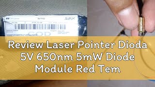 Review Laser Pointer Dioda 5V 650nm 5mW Diode Module Red Tembaga [upl. by Atela]