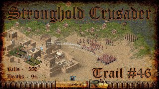 Stronghold Crusader  Crusader Trail 46  Nightmare [upl. by Enelyw]